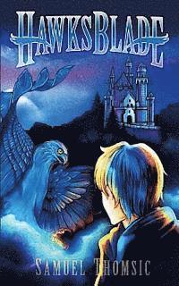 Samuel Jon Thomsic - Hawksblade: The Prince's Predicament, Häftad