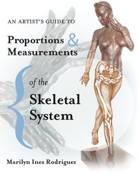 bokomslag An Artist's Guide to Proportions & Measurements of the Skeletal System