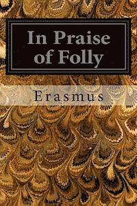 In Praise of Folly 1