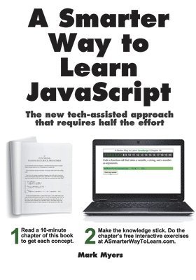 bokomslag A Smarter Way to Learn JavaScript: The new approach that uses technology to cut your effort in half