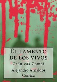 bokomslag Crónicas Zombi: El lamento de los vivos