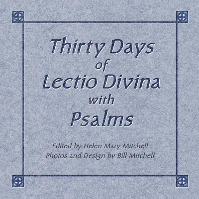 Thirty Days of Lectio Divina with Psalms 1