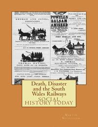 Death, Disaster and the South Wales Railways 1