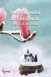 The Magnolia At Christmas: Book Eight 1