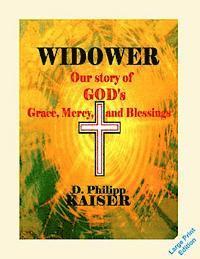D. Philipp Kaiser - WIDOWER Our story of GOD's Grace, Mercy, and Blessings, Häftad. Tillgänglighet: Lägg i varukorg