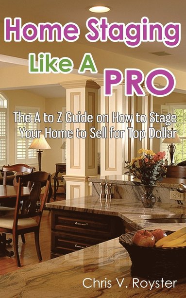 bokomslag Home Staging Like A Pro