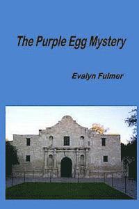 Evalyn Fulmer - The Purple Egg Mystery, Häftad