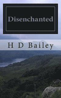 H. D. Bailey - Disenchanted, Häftad