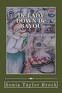bokomslag De LADY DOWN De BAYOU: A Short Story Compilation