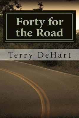 Forty for the Road: Very Short Stories 1