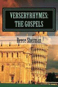 VerseryRhymes: The Gospels: The Gospels in Rhyme 1