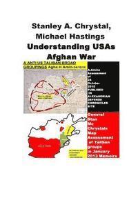 Stanley A. McChrystal, Michael Hastings -Understanding USAs Afghan War 1