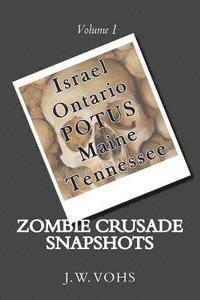 Zombie Crusade Snapshots: Volume I 1