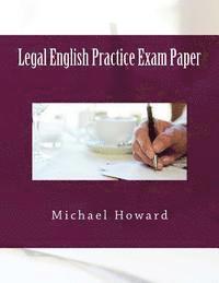 Michael Howard - Legal English Practice Exam Paper: Legal English Exercise Book, Häftad
