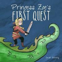 bokomslag Princess Zoe's First Quest
