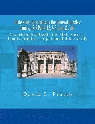 David E Pratte, David E. Pratte - Bible Study Questions on the General Epistles, Häftad