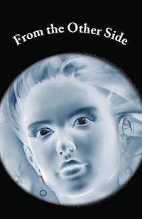 Jack H. Sills Jr - From the Other Side, Häftad