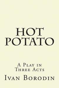 bokomslag Hot Potato: A Play in Three Acts