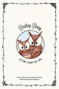Darling Daisy: A Father-Daughter Love Story 1
