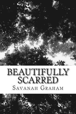 Beautifully Scarred: A Book of Freedom 1