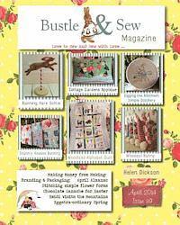 bokomslag Bustle & Sew Magazine April 2014: Issue 39