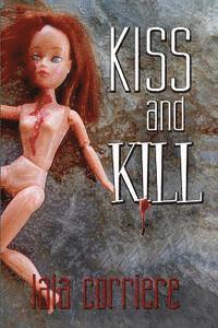 bokomslag Kiss and Kill