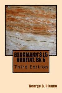 bokomslag BERGMANN'S L5 ORBITAT, Bk 5, Third Edition