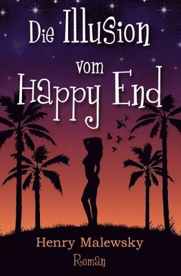 bokomslag Die Illusion vom Happy End