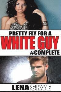 bokomslag Pretty Fly For A White Guy #Complete