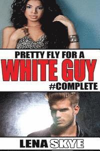 Lena Skye - Pretty Fly For A White Guy #Complete, Häftad