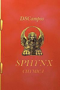Dscampos - Sphynx Chymica: Dibujos esculpidos y esculturas dibujadas, Häftad