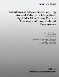 bokomslag Simultaneous Measurements of Drop Size and Velocity in Large-Scale Sprinkler Flows Using Particle Tracking and Laser-Induced Fluorescence