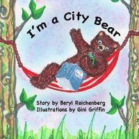 bokomslag I'm a City Bear!