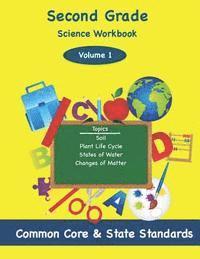 bokomslag Second Grade Science Volume 2: Topics: Soil, Plant Life Cycle, States of Water, Changes of Matter