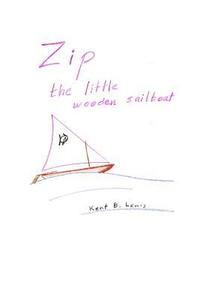 bokomslag Zip the Little Wooden Sailboat