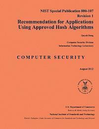 bokomslag Recommendation for Applications Using Approved Hash Algorithms: NIST Special Publication 800-107 Revision 1