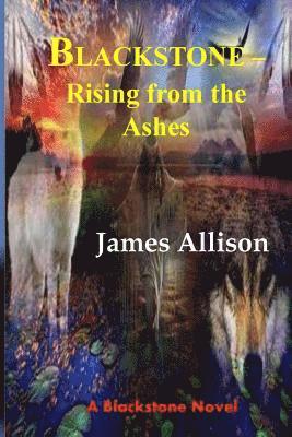 Blackstone - Rising from the Ashes 1