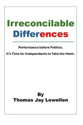 Tom Lewellen - Irreconcilable Differences: Restarting the American Revolution, Häftad