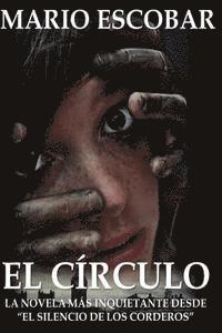 El Circulo: La novelas mas inquietante desde 'El Silencio de los Corderos' 1