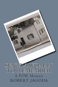 bokomslag Senzi: A Woman to Remember: A POW Memoir