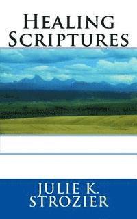 Julie K. Strozier - Healing Scriptures, Häftad