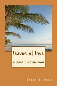 bokomslag leaves of love: one hundred poems on love