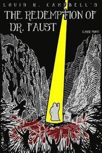 Louis H. Campbell, Romel Saplaco - The Redemption of Dr. Faust, Häftad