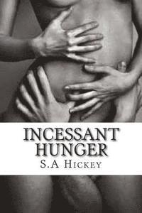 Incessant Hunger: The beast will change you 1