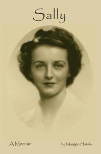 bokomslag Sally: A Memoir