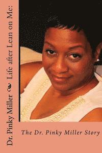 bokomslag Life after Lean on Me - The Dr. Pinky Miller Story