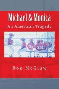 bokomslag Michael & Monica--An American Tragedy