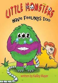 bokomslag Little Monsters's Have Feelings Too!
