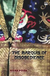 bokomslag The Marquis of Disobedience