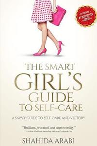 bokomslag The Smart Girl's Guide to Self-Care